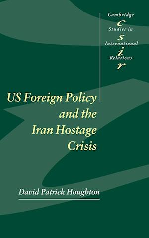 US Foreign Policy and the Iran Hostage Crisis