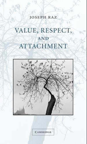 Value, Respect, and Attachment