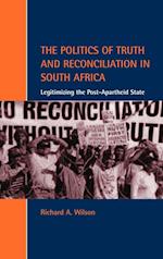 The Politics of Truth and Reconciliation in South Africa
