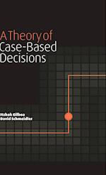 A Theory of Case-Based Decisions