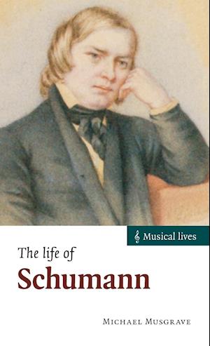 The Life of Schumann