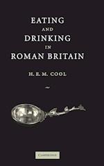 Eating and Drinking in Roman Britain