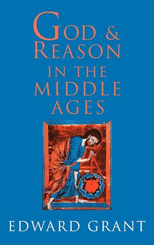 God and Reason in the Middle Ages