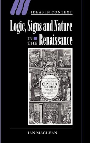 Logic, Signs and Nature in the Renaissance
