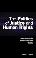 The Politics of Justice and Human Rights