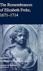 The Remembrances of Elizabeth Freke 1671-1714