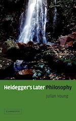 Heidegger's Later Philosophy