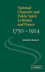 National Character and Public Spirit in Britain and France, 1750–1914