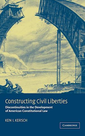 Constructing Civil Liberties