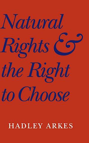 Natural Rights and the Right to Choose