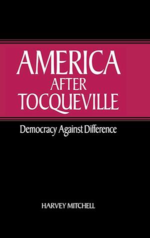 America after Tocqueville