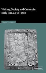 Writing, Society and Culture in Early Rus, c.950-1300