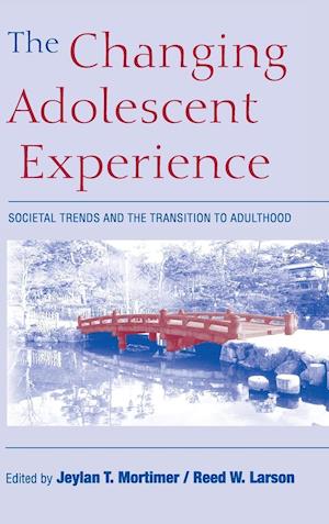 The Changing Adolescent Experience