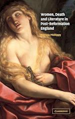 Women, Death and Literature in Post-Reformation England