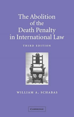 The Abolition of the Death Penalty in International Law