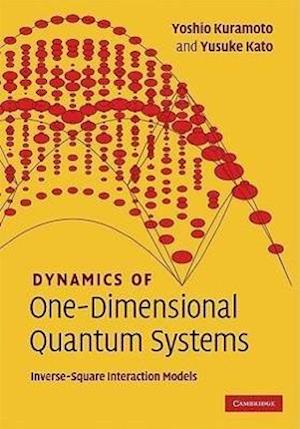 Dynamics of One-Dimensional Quantum Systems