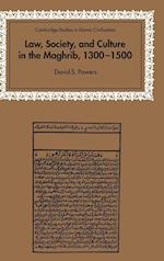 Law, Society and Culture in the Maghrib, 1300–1500