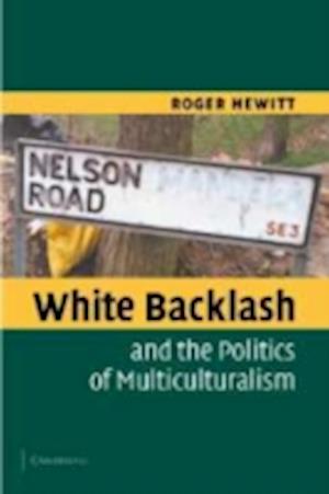 White Backlash and the Politics of Multiculturalism