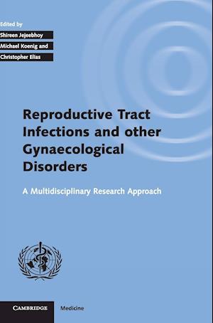 Investigating Reproductive Tract Infections and Other Gynaecological Disorders