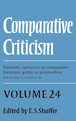 Comparative Criticism: Volume 24, Fantastic Currencies in Comparative Literature: Gothic to Postmodern
