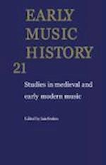Early Music History: Volume 21