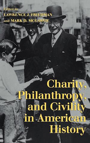 Charity, Philanthropy, and Civility in American History