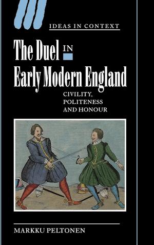 The Duel in Early Modern England