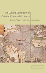 The Cultural Geography of Colonial American Literatures