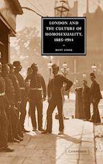 London and the Culture of Homosexuality, 1885–1914