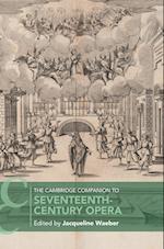 The Cambridge Companion to Seventeenth-Century Opera