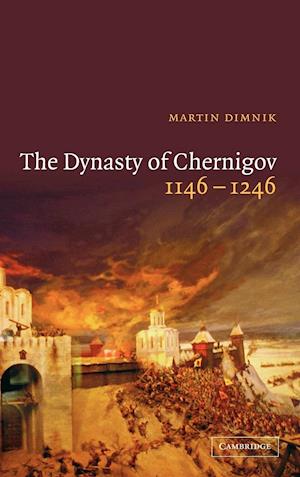 The Dynasty of Chernigov, 1146–1246