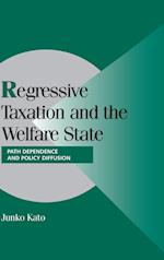 Regressive Taxation and the Welfare State