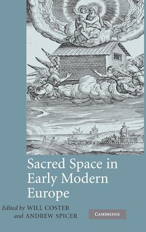 Sacred Space in Early Modern Europe