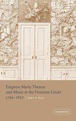 Empress Marie Therese and Music at the Viennese Court, 1792–1807