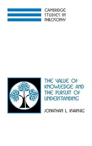 The Value of Knowledge and the Pursuit of Understanding