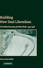 Building New Deal Liberalism