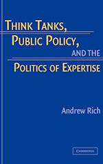 Think Tanks, Public Policy, and the Politics of Expertise