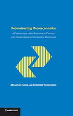Reconstructing Macroeconomics