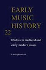 Early Music History: Volume 22
