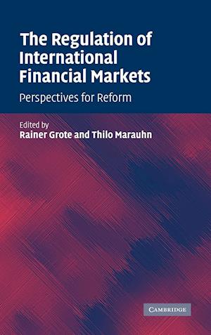 The Regulation of International Financial Markets