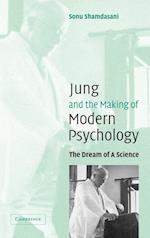 Jung and the Making of Modern Psychology