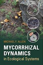 Mycorrhizal Dynamics in Ecological Systems