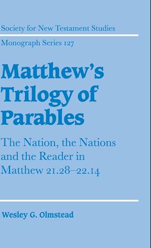 Matthew's Trilogy of Parables