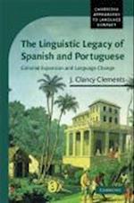 The Linguistic Legacy of Spanish and Portuguese