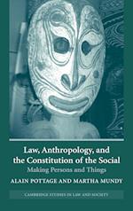 Law, Anthropology, and the Constitution of the Social
