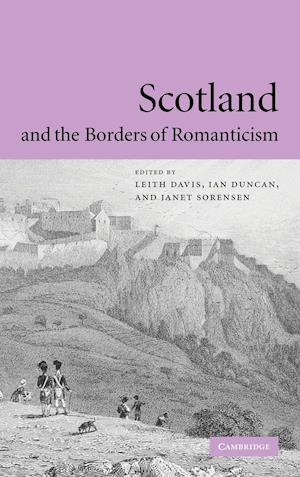 Scotland and the Borders of Romanticism