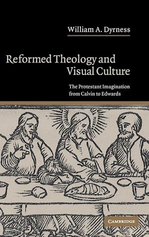 Reformed Theology and Visual Culture