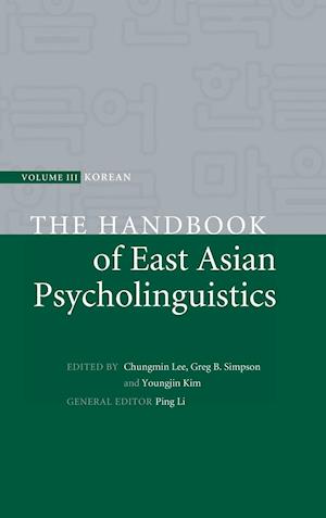 The Handbook of East Asian Psycholinguistics: Volume 3, Korean