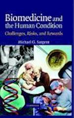 Biomedicine and the Human Condition