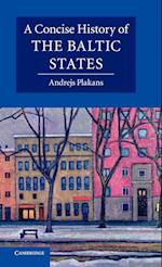 A Concise History of the Baltic States